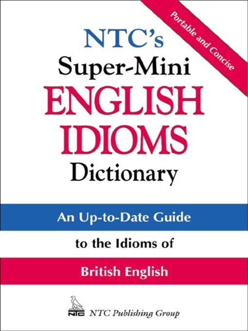 Title details for NTC's Super-Mini English Idioms Dictionary by Richard A. Spears - Available